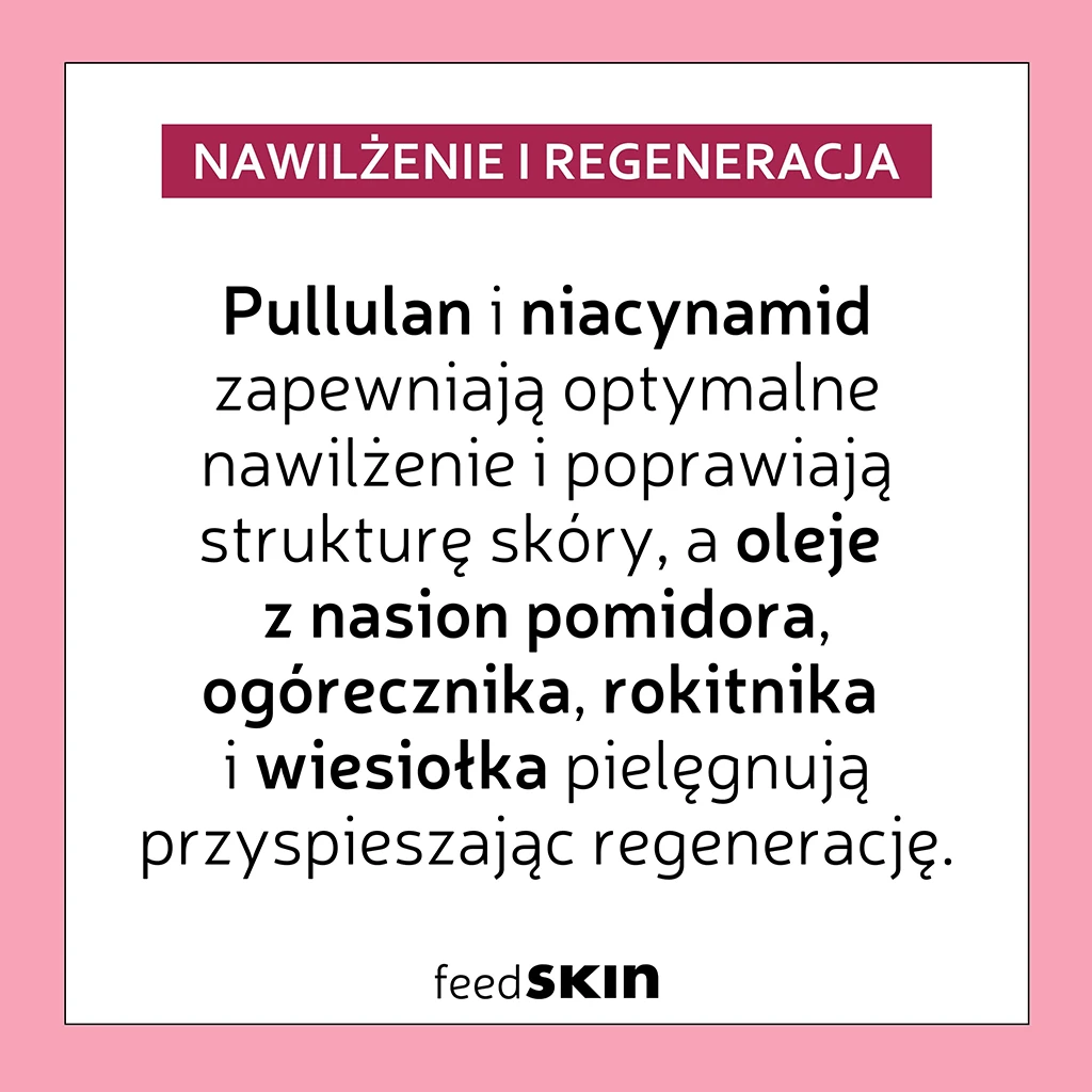 FEEDSKIN Time Machine Serum na zmarszczki - nawilżenie i regeneracja: pullulan i niacynamid zapewniają optymalne nawilżenie i poprawiają strukturę skóry, a oleje z nasion pomidora, rokitnika, ogórecznika i wiesiołka pielęgnują, przyspieszając regenerację.